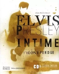 Elvis Presley intime