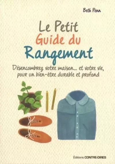 Le petit guide du rangement - Beth Penn - Tredaniel