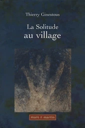 La solitude au village