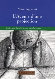 L'avenir d'une projection