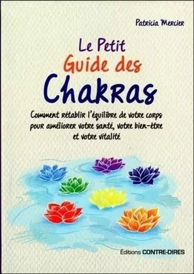 Le petit guide des chakras (Poche) - Patricia Mercier - Tredaniel