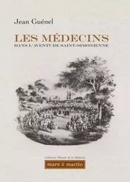 Les médecins dans l'aventure Saint-Simonienne