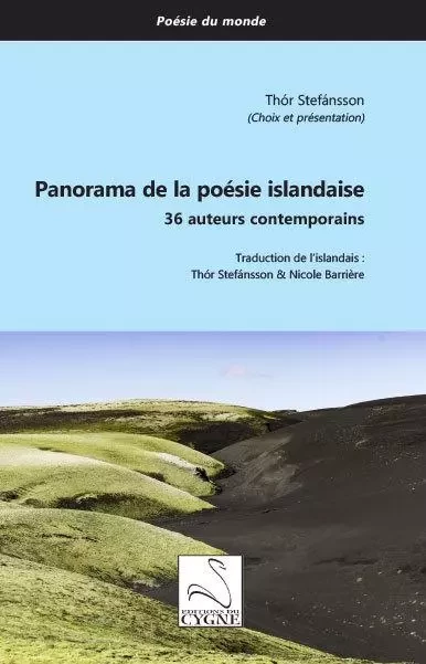 Panorama de la poésie islandaise - Thor STEFANSSON, Nicole Barrière - DU CYGNE