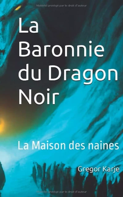 La Baronnie du Dragon Noir - Gregor Karje - VANHILLE FR