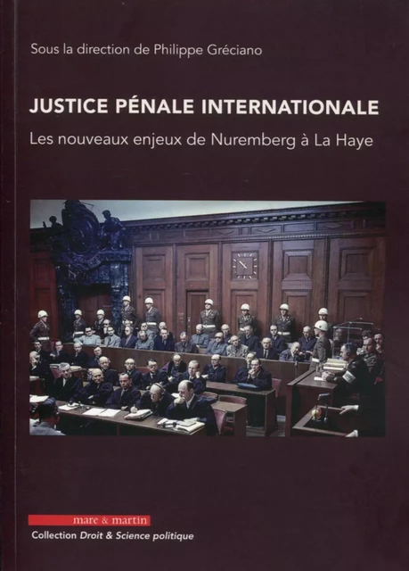 Justice pénale internationale - Philippe Gréciano - MARE MARTIN