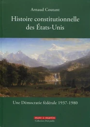 Histoire constitutionnelle des Etats-Unis - Tome 3