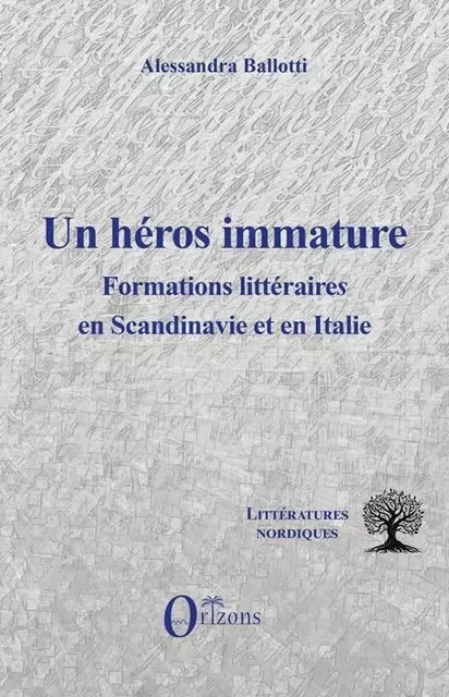 Un héros immature - Alessandra Ballotti - Editions Orizons