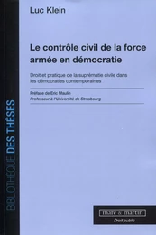 Le contrôle civil de la force armée en démocratie