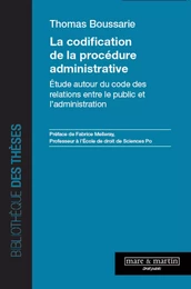 La codification de la procédure administrative