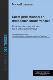 L'acte juridictionnel en droit administratif français