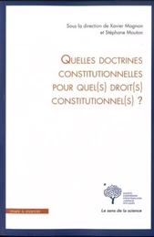 Quelles doctrines constitutionnelles pour quel(s) droit(s) constitutionnel(s) ?