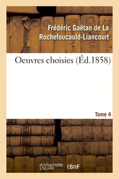 Oeuvres choisies. Tome 4