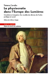 La physiocratie dans l'Europe des lumières