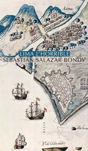 LIMA L'HORRIBLE - Sebastián SALAZAR BONDY - ALLIA