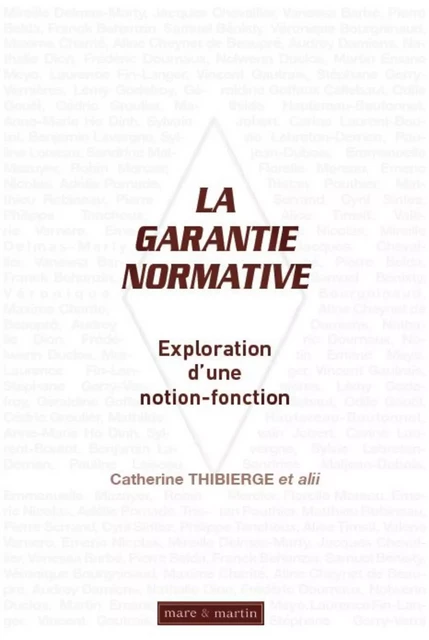 La garantie normative - Catherine Thibierge - MARE MARTIN