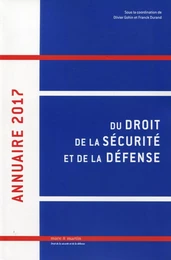 Annuaire 2017 du droit de la sécurité et de la défense - Volume 2