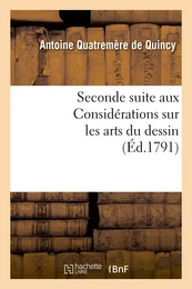 Seconde suite aux Considérations sur les arts du dessin, ou Projet de règlement