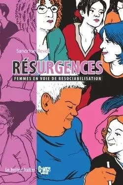 Résurgences - Sandrine Revel - BOITE A BULLES