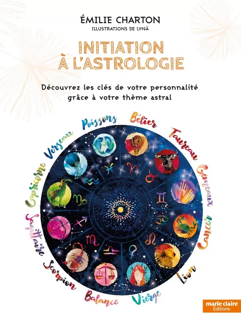 Initiation à l'astrologie - Emilie Charton - MARIE-CLAIRE