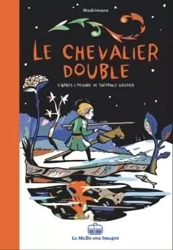 Le Chevalier double - Maud Riemann, Théophile GAUTHIER - BOITE A BULLES