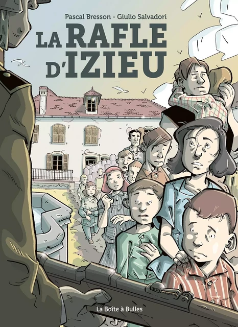 La Rafle d'Izieu -  - BOITE A BULLES