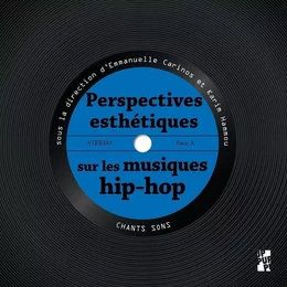 Perspectives esthétiques sur les musiques hip-hop