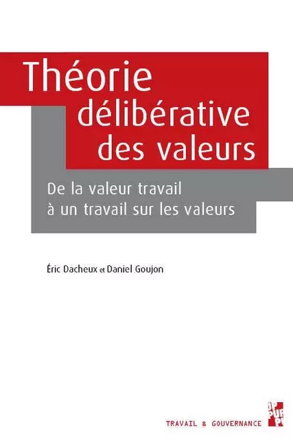 Théorie délibérative des valeurs - Éric Dacheux, Daniel Goujon - PU PROVENCE