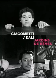 Alberto Giacometti / Dalí - Jardins de rêves