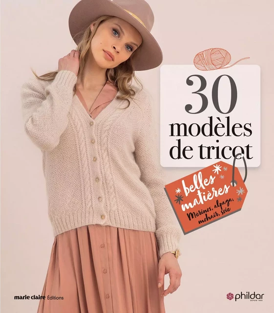 30 modèles de tricot -  Phildar - MARIE-CLAIRE