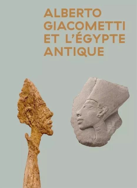 Giacometti et l'Égypte antique - Thierry PAUTOT, Romain PERRIN, Marc ÉTIENNE - FAGE