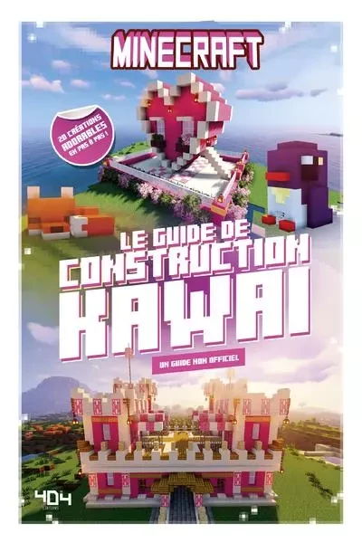 Minecraft - Le guide de construction kawaï - Stéphane Pilet - edi8