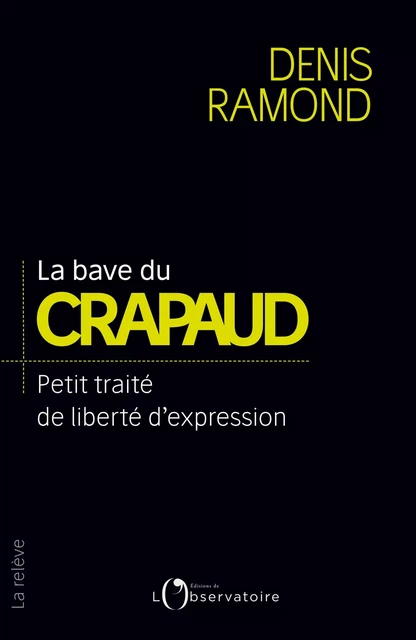 La bave du crapaud - Denis Ramond - L'OBSERVATOIRE