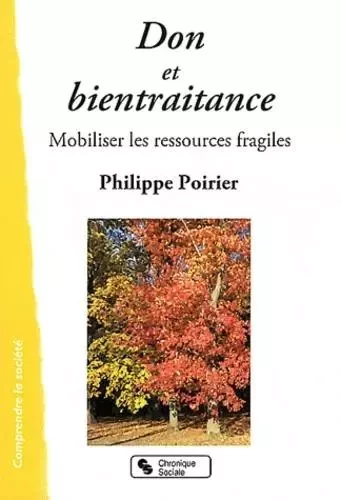 Don et bientraitance mobiliser les ressources fragiles - Philippe Poirier - CHRONIQUE SOCIA