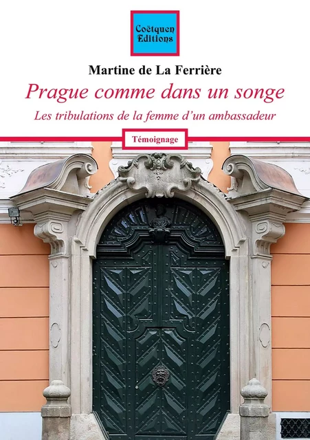 Prague comme dans un songe - Martine de La Ferrière - COETQUEN