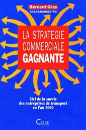 La stratégie commerciale gagnante