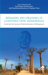 Mémoire des origines et construction mémorielle