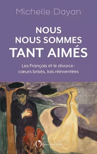 Nous nous sommes tant aimés - Michelle Dayan - L'OBSERVATOIRE