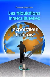 Les tribulations interculturelles de l’exportateur français