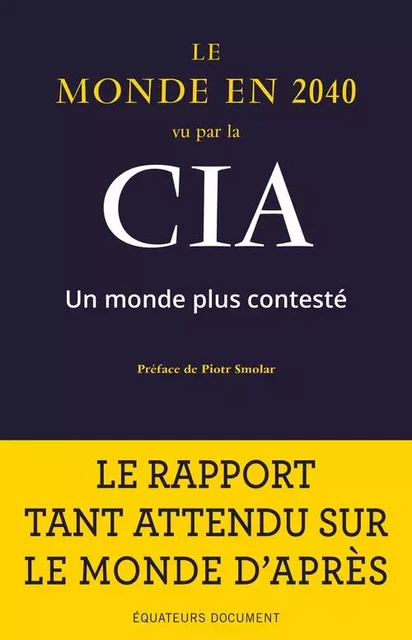 Le monde en 2040 vu par la CIA -  National Intelligence Council (USA) - DES EQUATEURS