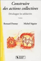 Construire des actions collectives développer les solidarités