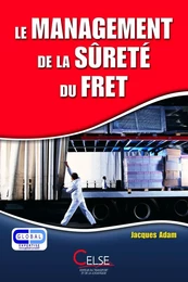 Le management de la sûreté du fret