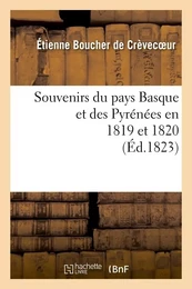 Souvenirs du pays Basque et des Pyrénées en 1819 et 1820 (Éd.1823)