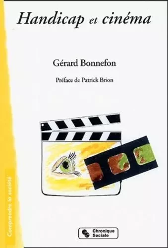 Handicap et cinéma - GERARD Bonnefon - CHRONIQUE SOCIA