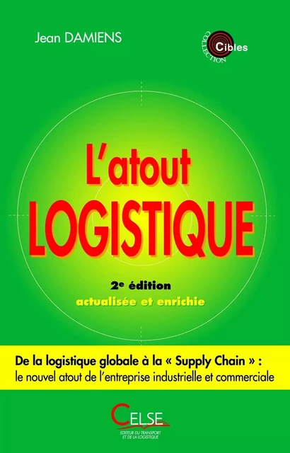 L’atout logistique 2ème édition - Jean Damiens - CELSE