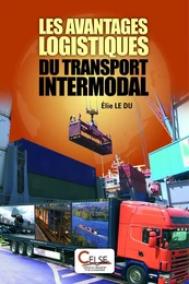 Les avantages logistiques du transport intermodal