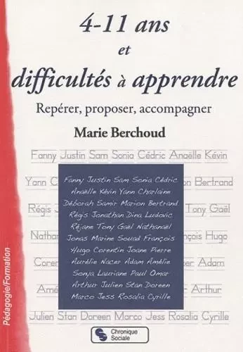 4-11 ans et difficultés à apprendre repérer, proposer, accompagner - Marie Berchoud - CHRONIQUE SOCIA