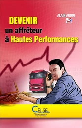 Devenir un Affréteur à Hautes Performances