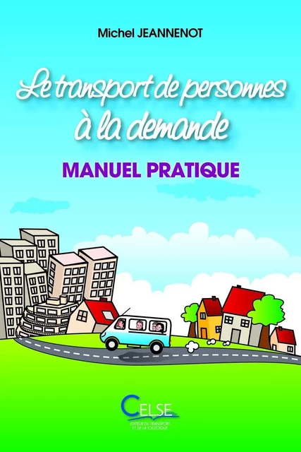 Le Transport de Personnes à la demande - Michel Jeannenot - CELSE