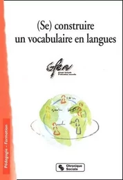 (Se) construire un vocabulaire en langues