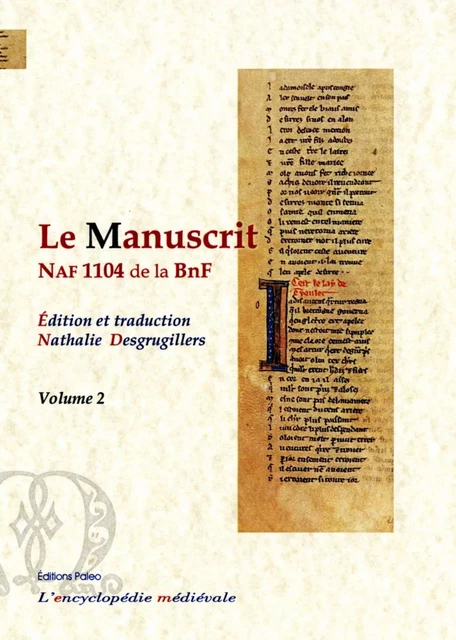 Le manuscrit NAF 1104 de la BnF, volume 2 -  - PALEO